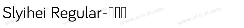 Slyihei Regular字体转换